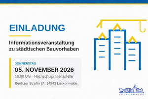 Bild vergr&ouml;&szlig;ern: Einladung Informationsveransatltung städtische Bauvorhaben